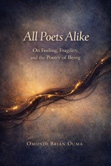 all poets alike (ebook)-omondi brian ouma-9798215663820