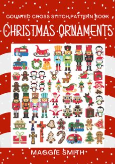 christmas ornaments counted cross stitch pattern book (ebook)-maggie smith-9798223766520