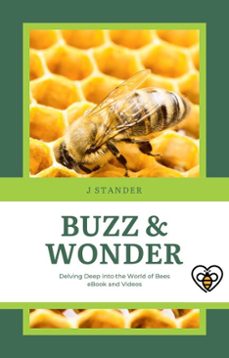 Imagen Principal de Buzz &amp; Wonder: Delving Deep into the World of Bees