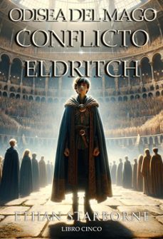 odisea del mago: conflicto eldritch 5/12 (ebook)-ethan starborne-9798224354320