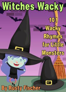 witches wacky: 101 wacky rhymes for little monsters (ebook)-rusty fischer-9798227068620