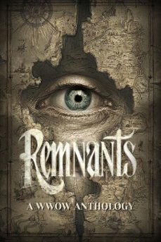 remnants: a wwow anthology (ebook)-j.l. henker-hl bernabe-s.d. huston-9798231759620