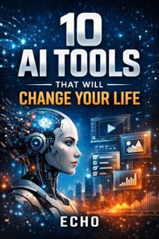 10 ai tools that will change your life (ebook)-9798232265120