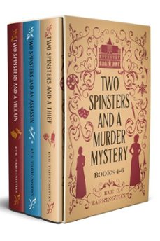 two spinsters and a murder mystery books 4-6 (ebook)-eve tarrington-9798232319120