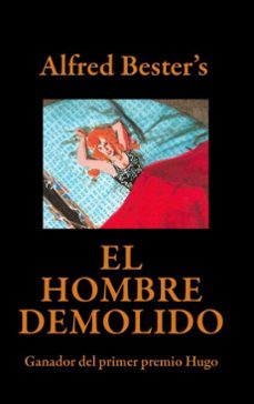 el hombre demolidoganador del primer premio hugo (ebook)-alfred bester-9798232470920