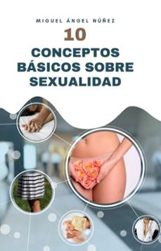 10 conceptos basicos sobre sexualidad (ebook)-miguel ángel núñez-9798232908720