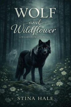 wolf and wildflower (ebook)-stina hale-9798233190520
