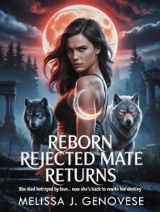 reborn rejected mate returns (ebook)-melissa j. genovese-9798233936920