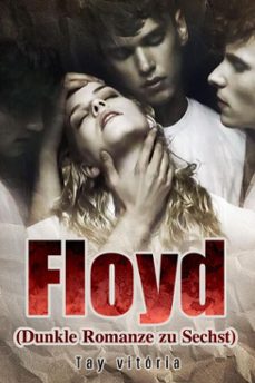 floyd (dunkle romanze zu sechst) (ebook)-tay vitória-9798233970320