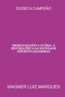 dodeca campeo (ebook)-wagner luiz marques-9798878898720