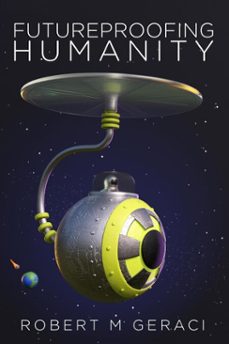 futureproofing humanity (ebook)-robert m geraci-9798999953520