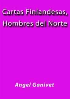 cartas finlandesas, hombres del norte (ebook)-j. borja-angel ganivet-cdlap00000720