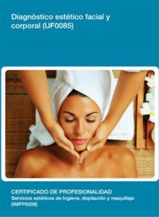 uf0085 - diagnostico estetico facial y corporal (ebook)-ana sanchez cuevas-cdlel00000220