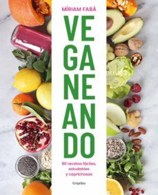 veganeando: 80 recetas faciles, saludables y caprichosas (ejemplar firmado por la autora)-2910024210430