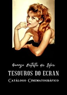 tesouros do ecran (ebook)-george batista da silva-3410002246530