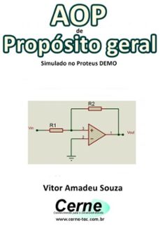 aop de proposito geral simulado no proteus demo (ebook)-vitor amadeu souza-3410002372130