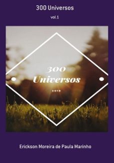 300 universos (ebook)-erickson moreira paula de marinho-3410002653130