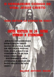 o verdadeiro código de vida: jesus cristo-saluar antonio magni-3410002790330