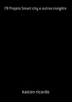78 projeto smart city e outros insights (ebook)-kaicon ricardo-3410003510630