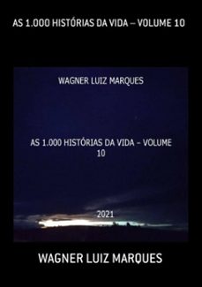 as 1.000 historias da vida  volume 10 (ebook)-wagner luiz marques-3410003771130