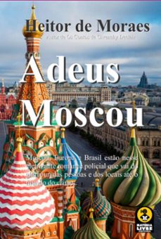 adeus moscou (ebook)-heitor de moraes-3410004383530