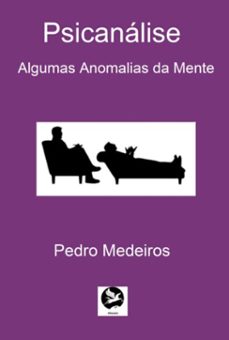 psicanalise - algumas anomalias da mente (ebook)-pedro medeiros-3410005525830