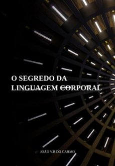 o segredo da linguagem corporal (ebook)-joão v.b do carmo-3410006203430