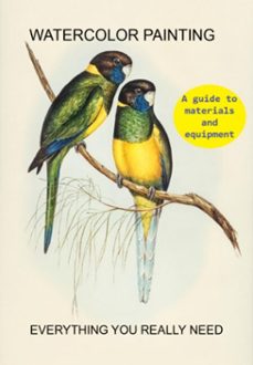 watercolor painting a guide to materials and equipment  everything you really need (ebook)-jideon f marques-3410006576930