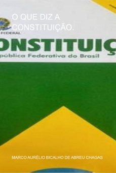 o que diz a constituiço. (ebook)-marco aurélio bicalho abreu de chagas-3410006752730