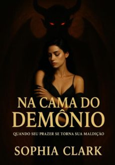 na cama do demonio (ebook)-fábio fernando, fernando moura, sophie clark, sophia clark, big blue shark, fff, neuda fernandes beast.-3410008956730
