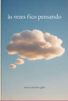 as vezes fico pensando (ebook)-marco antonio gallo-3410009148530