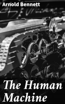 the human machine (ebook)-arnold bennett-4057664181930