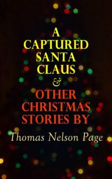 a captured santa claus &amp; other christmas stories by thomas nelson page (ebook)-4057664560230