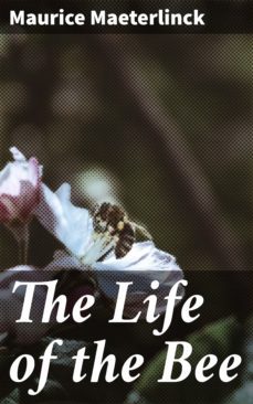 the life of the bee (ebook)-maurice maeterlinck-4057664650030