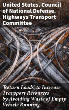 'return loads' to increase transport resources by avoiding waste of empty vehicle running (ebook)-4064066147730