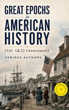 great epochs in american history (vol. 1&amp;2) (ebook)-4064066387730