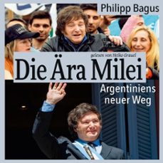 die ara milei: argentiniens neuer weg (audiolibro)-philipp bagus-4069828604230