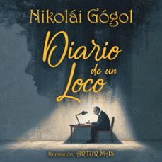 diario de un loco (audiolibro)-nikolai gogol-4070169389830
