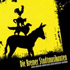 die bremer stadtmusikanten (audiolibro)-bruder grimm-4070169829930