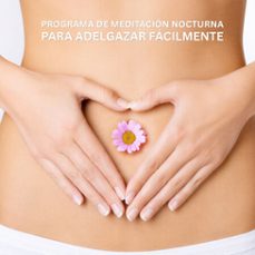 programa de meditación nocturna para adelgazar fácilmente (audiolibro)-lucia herrera-4071498240830
