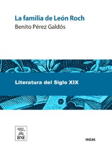 la familia de leon roch (ebook)-benito perez galdos-4099995491630