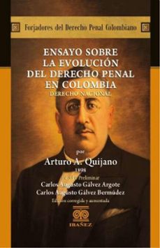 ensayos sobre la evolucion del derecho penal en colombia (ebook)-arturo a. quijano-4099995592030
