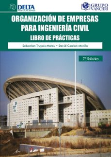organizacion de empresas para ingenieria civil: libro de practicas (ebook)-4099995620030