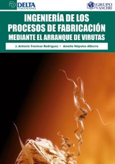 ingenieria de los procesos de fabricacion mediante el arranque de virutas (ebook)-antonio travieso-4099995623130