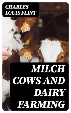 milch cows and dairy farming (ebook)-charles louis flint-8596547251330