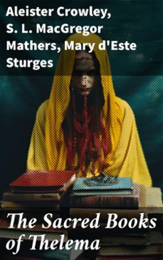 the sacred books of thelema (ebook)-aleister crowley-s. l. macgregor mathers-mary d'este sturges-8596547786030