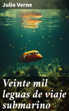 veinte mil leguas de viaje submarino (ebook)-julio verne-8596547801030