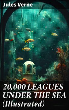 20,000 leagues under the sea (illustrated) (ebook)-8596547810230