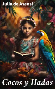 cocos y hadas (ebook)-julia de asensi-8596547817130