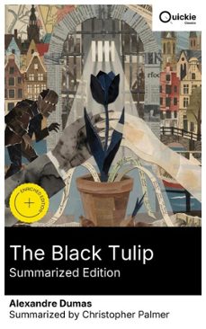 the black tulip (summarized edition) (ebook)-alexandre dumas-8596547879930